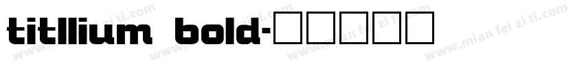 titllium bold字体转换